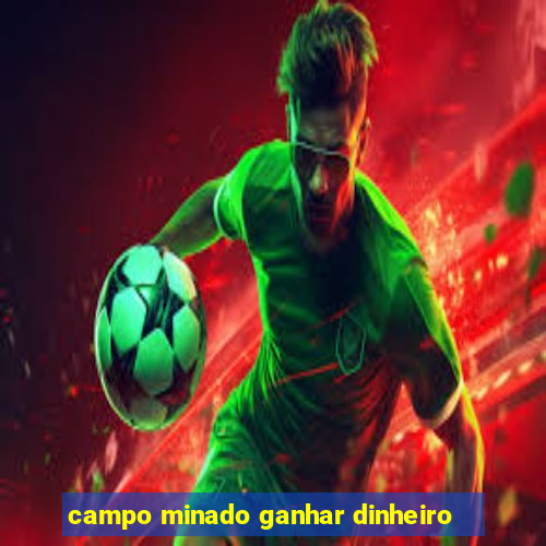 campo minado ganhar dinheiro